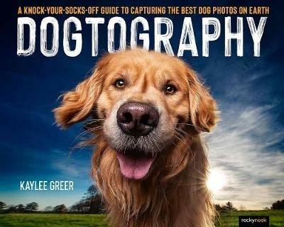 Dogtography - Kaylee Greer - cover