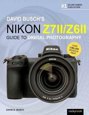 David Busch's Nikon Z7 II/Z6 II - David Busch - cover