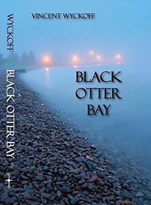 Black Otter Bay - Vincent Wyckoff - cover