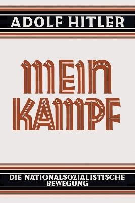 Mein Kampf - Deutsche Sprache - 1925 Ungekurzt: Original German Language Edition: My Struggle - My Battle - Adolf Hitler - cover