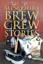 Missouri Brew Crew Stories