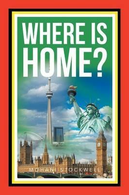 Where Is Home? - Mohani Stockwell - cover