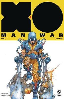 X-O Manowar (2017) Volume 7: Hero - Matt Kindt - cover
