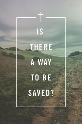 Is There a Way to Be Saved? (Pack of 25) - Spck - cover