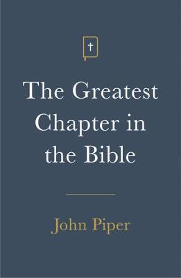 The Greatest Chapter in the Bible (Pack of 25) - John Piper - cover
