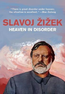 Heaven in Disorder - Slavoj Žižek - cover
