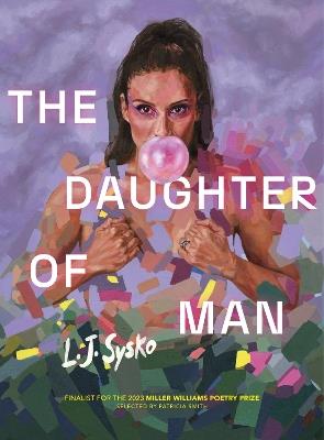 The Daughter of Man - L. J. Sysko - cover