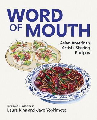 Word of Mouth: Asian American Artists Sharing Recipes - cover