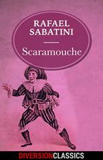Scaramouche (Diversion Classics)