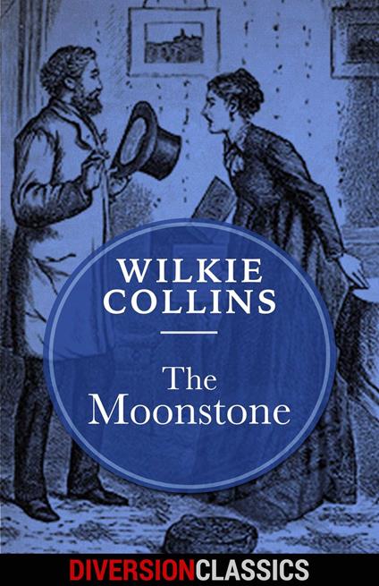 The Moonstone (Diversion Classics)