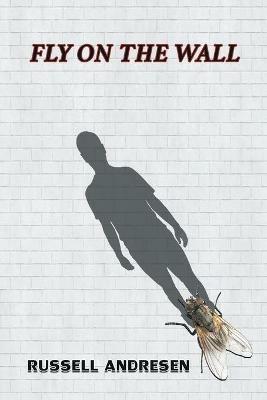 Fly on the Wall - Russell Andresen - cover