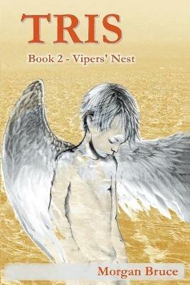 Tris: 2. Vipers' Nest - Morgan Bruce - cover