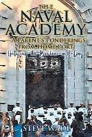 The Naval Academy - A Parent's Ponderings from Home Port: Untying the Bowline on I-Day
