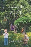 Abe and the Wee Folk - James S Reiley - cover