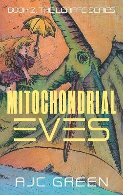 Mitochondrial Eves - A J C Green - cover