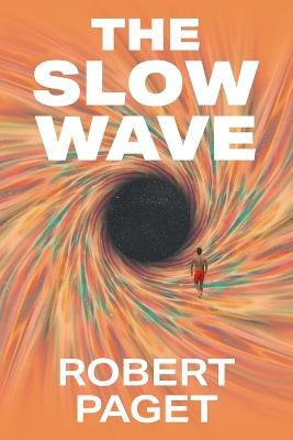 The Slow Wave - Robert Paget - cover