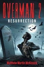 Overman 2: 