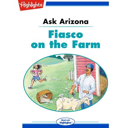 Ask Arizona: Fiasco on the Farm
