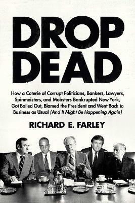 Drop Dead - Richard E. Farley - cover