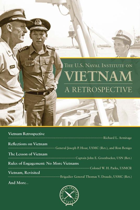 The U.S. Naval Institute on Vietnam: Retrospective