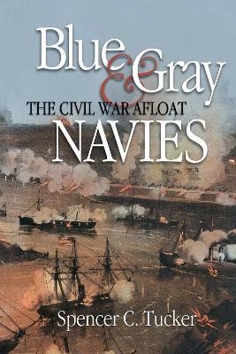 Blue & Gray Navies: The Civil War Afloat GE7025