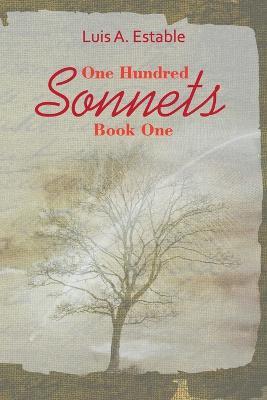 One Hundred Sonnets - Luis A Estable - cover