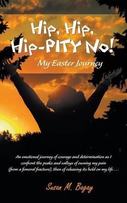 Hip, Hip, Hip-PITY No! - Susan Bagay - cover