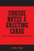 Suicide Notes & Greeting Cards - Jolene Pagel - cover