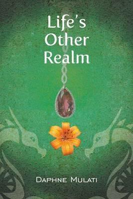 Life's Other Realm - Daphne Mulati - cover