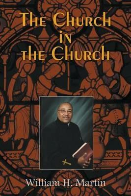 The Church in the Church - William Martin - cover