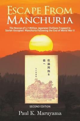 Escape From Manchuria - Paul Maruyama - cover
