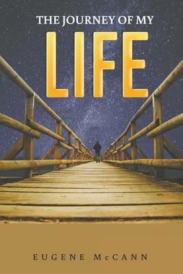 The Journey of My Life - Eugene McCann - cover