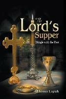 The Lord's Supper Mingle with the Best - Thomas Lupich - cover