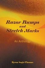 Razor Bumps and Stretch Marks