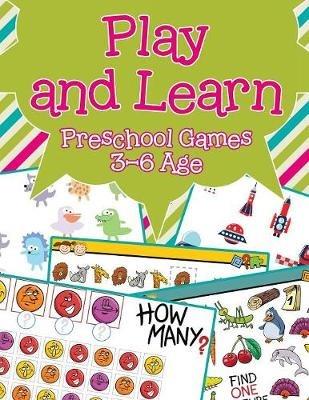 Play and Learn: Preschool Games 3-6 Age - Jupiter Kids - cover