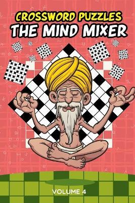 Crossword Puzzles: The Mind Mixer Volume 4 - Speedy Publishing - cover