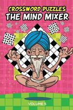 Crossword Puzzles: The Mind Mixer Volume 5