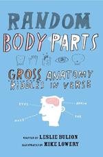 Random Body Parts: Gross Anatomy Riddles in Verse
