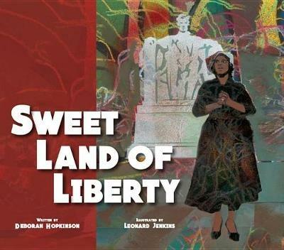 Sweet Land of Liberty - Deborah Hopkinson - cover