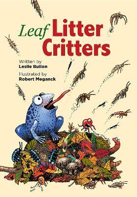 Leaf Litter Critters - Leslie Bulion - cover
