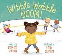 Wibble Wobble BOOM! - Mary Ann Rodman - cover