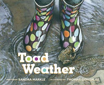 Toad Weather - Sandra Markle - cover