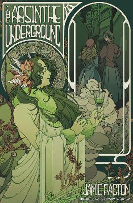 The Absinthe Underground - Jamie Pacton - cover