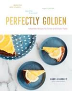Perfectly Golden: Adaptable Recipes for Sweet and Simple Treats