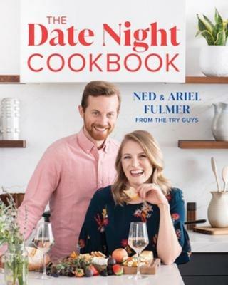 The Date Night Cookbook - Ned Fulmer,Ariel Fulmer,Kiano Moju - cover