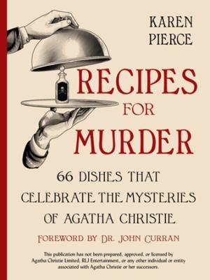 Recipes for Murder: 66 Dishes That Celebrate the Mysteries of Agatha Christie - Karen Pierce - cover