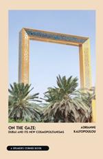 On The New Cosmopolitan: Dubai and it's influence