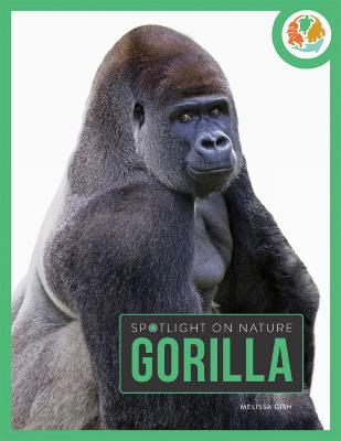 Spotlight on Nature: Gorilla - Gah - cover