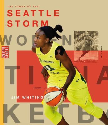 The Story of the Seattle Storm - Jim Whiting - cover