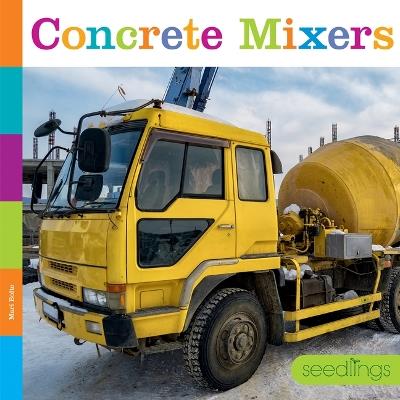 Concrete Mixers - Mari Bolte - cover